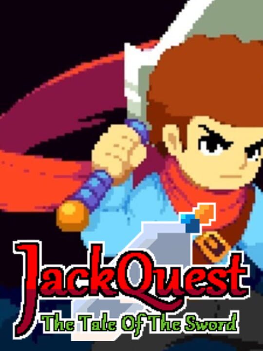 JackQuest: The Tale of the Sword