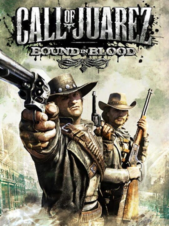 Call Of Juarez: Bound In Blood