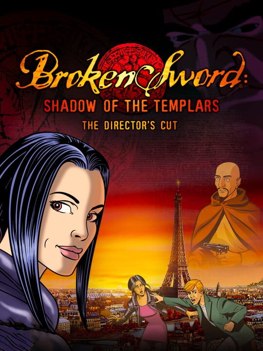 Broken Sword: Shadow of the Templars - The Director's Cut