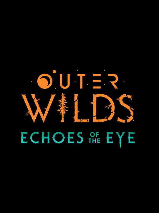 Outer Wilds: Echoes of the Eye