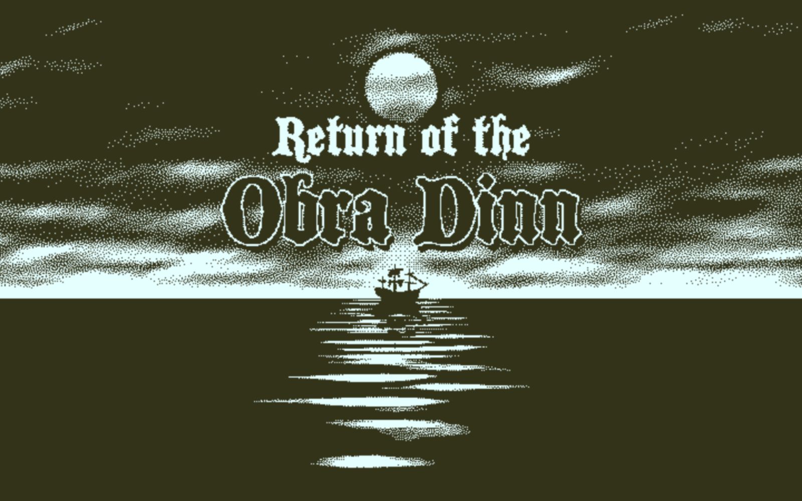 Return of the Obra Dinn
